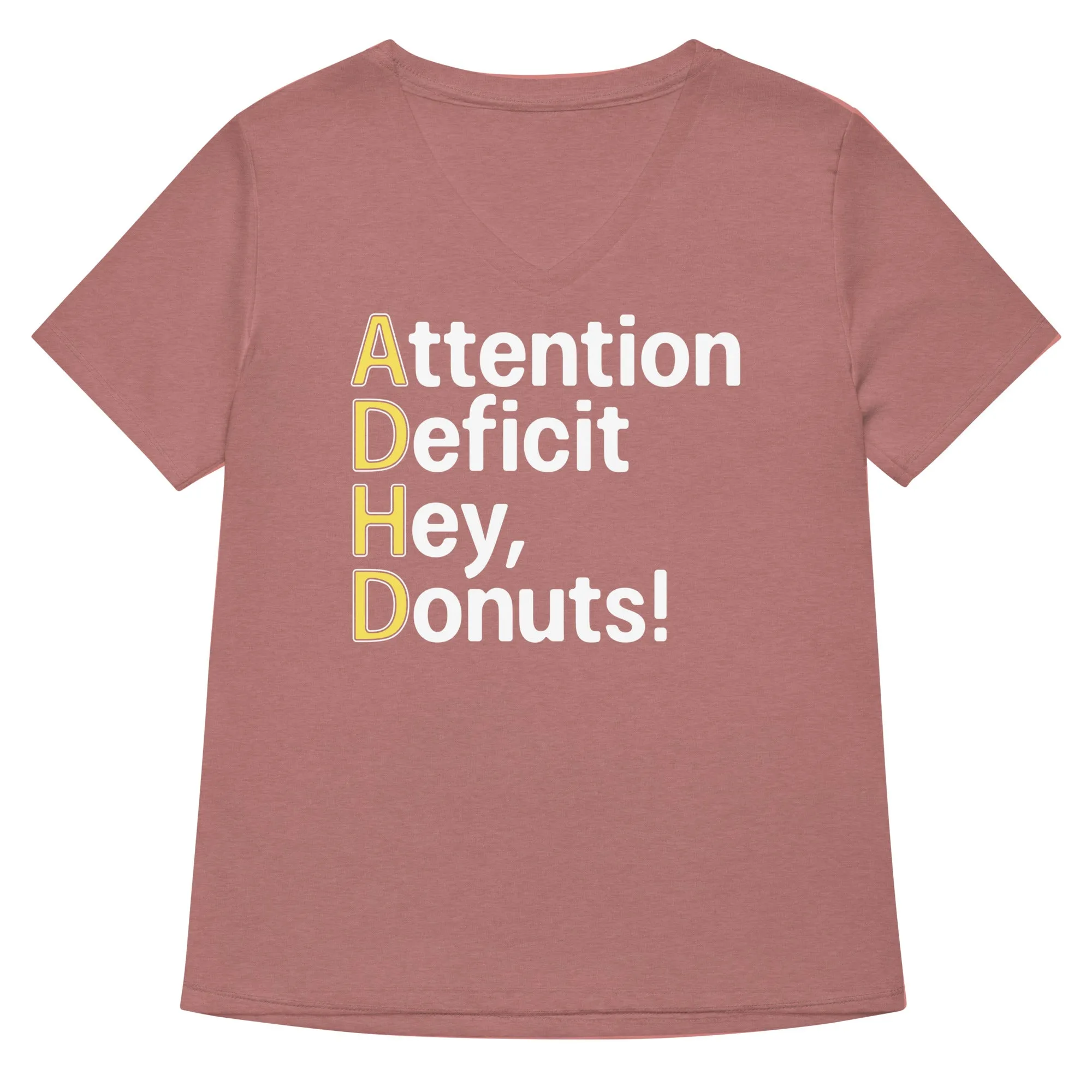 Attention Deficit Hey, Donuts! Women's V-Neck Tee