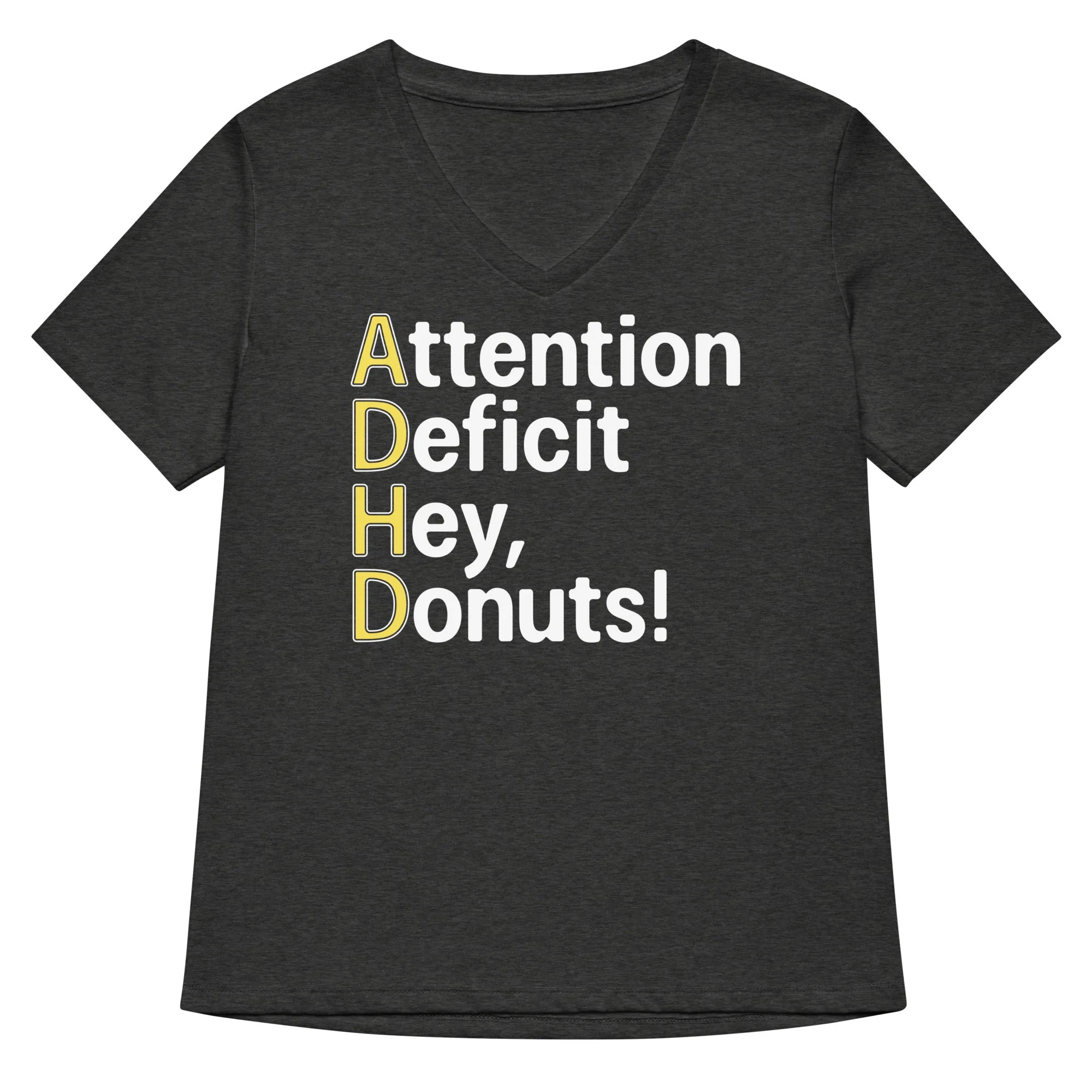 Attention Deficit Hey, Donuts! Women's V-Neck Tee