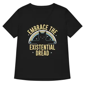 Embrace The Existential Dread Women's V-Neck Tee