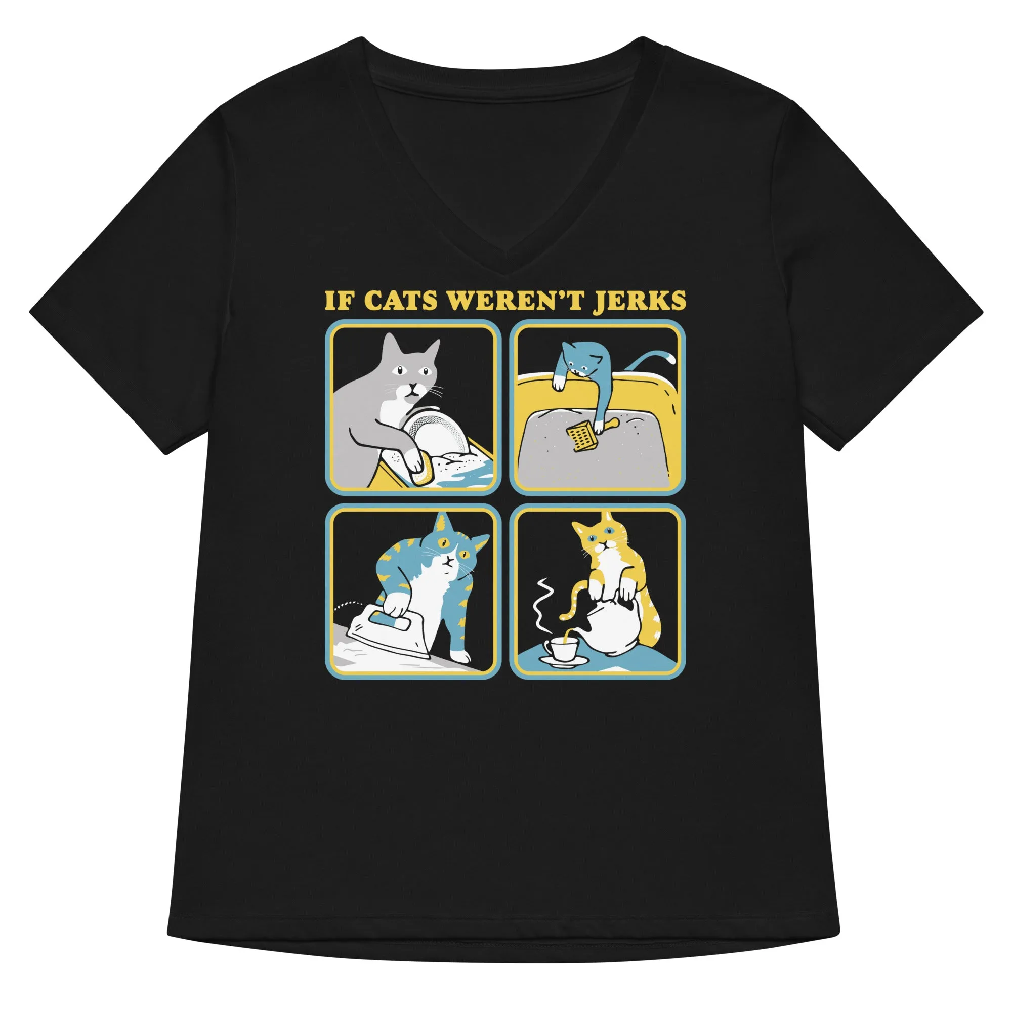 If Cats Weren't Jerks Women's V-Neck Tee