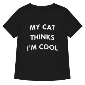 My Cat Thinks I'm Cool Women's V-Neck Tee